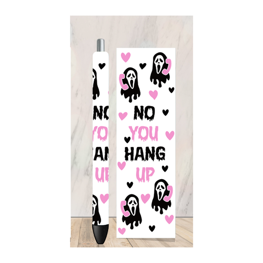 No You Hang Up Pen Wrap