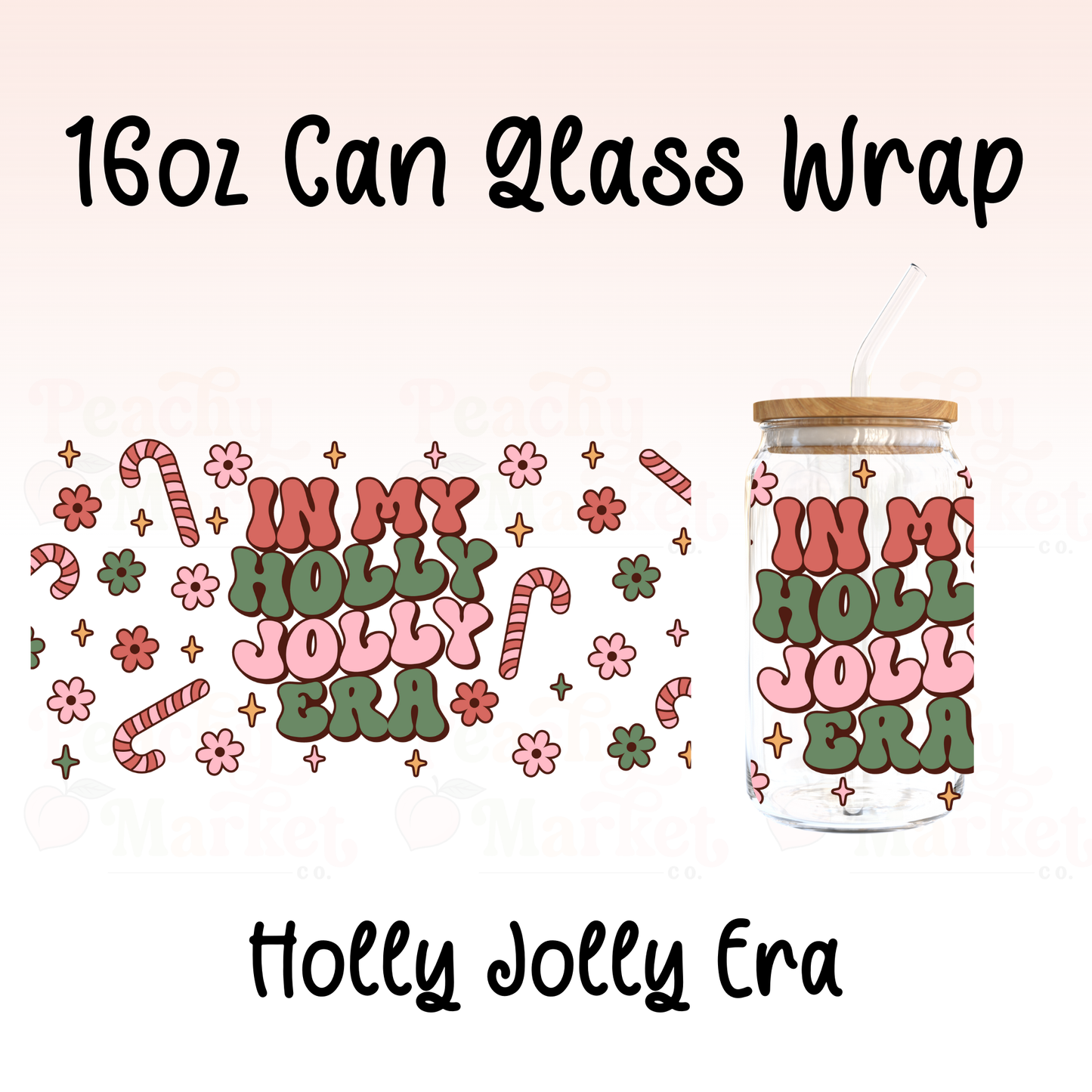 Holly Jolly Era 16oz Can Glass Wrap Vinyl