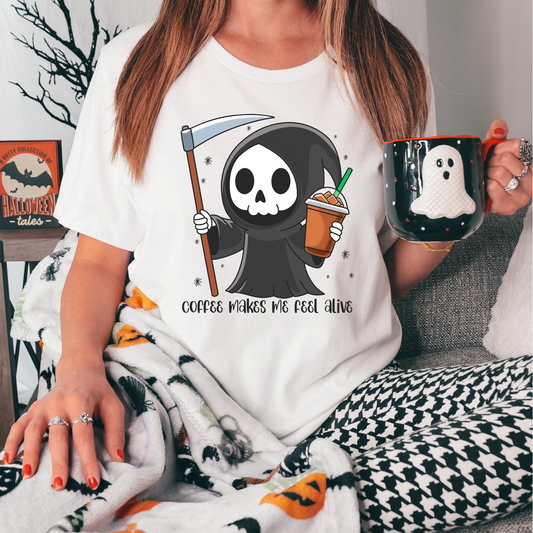 Coffee Makes Me Feel Alive Shirt