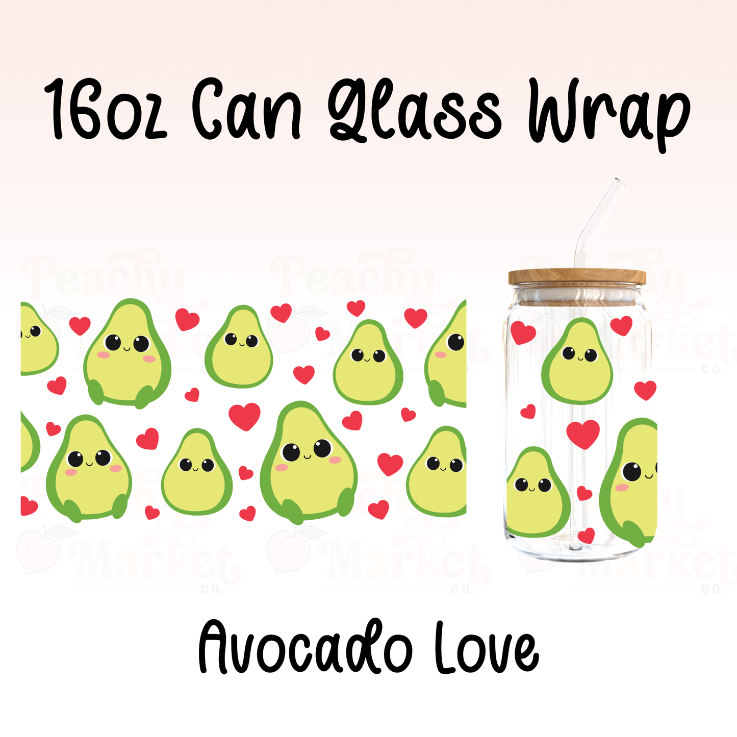 Avocado Love 16oz Can Glass Wrap Vinyl