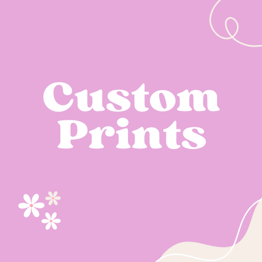 Custom Prints