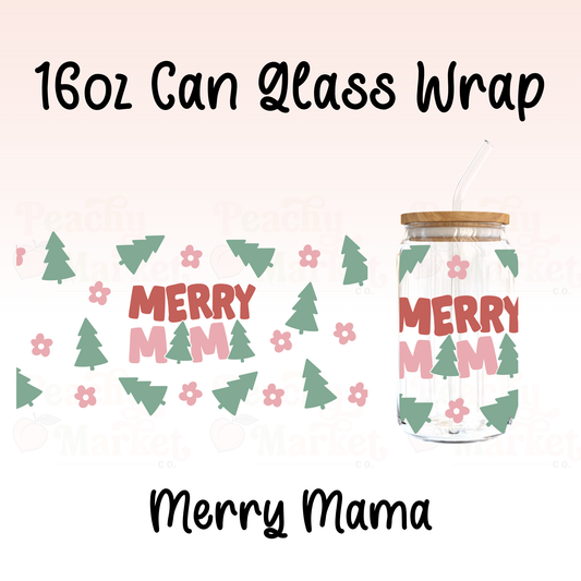 Merry Mama 16oz Can Glass Wrap Vinyl