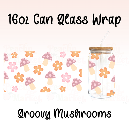 Groovy Mushrooms 16oz Can Glass Wrap Vinyl