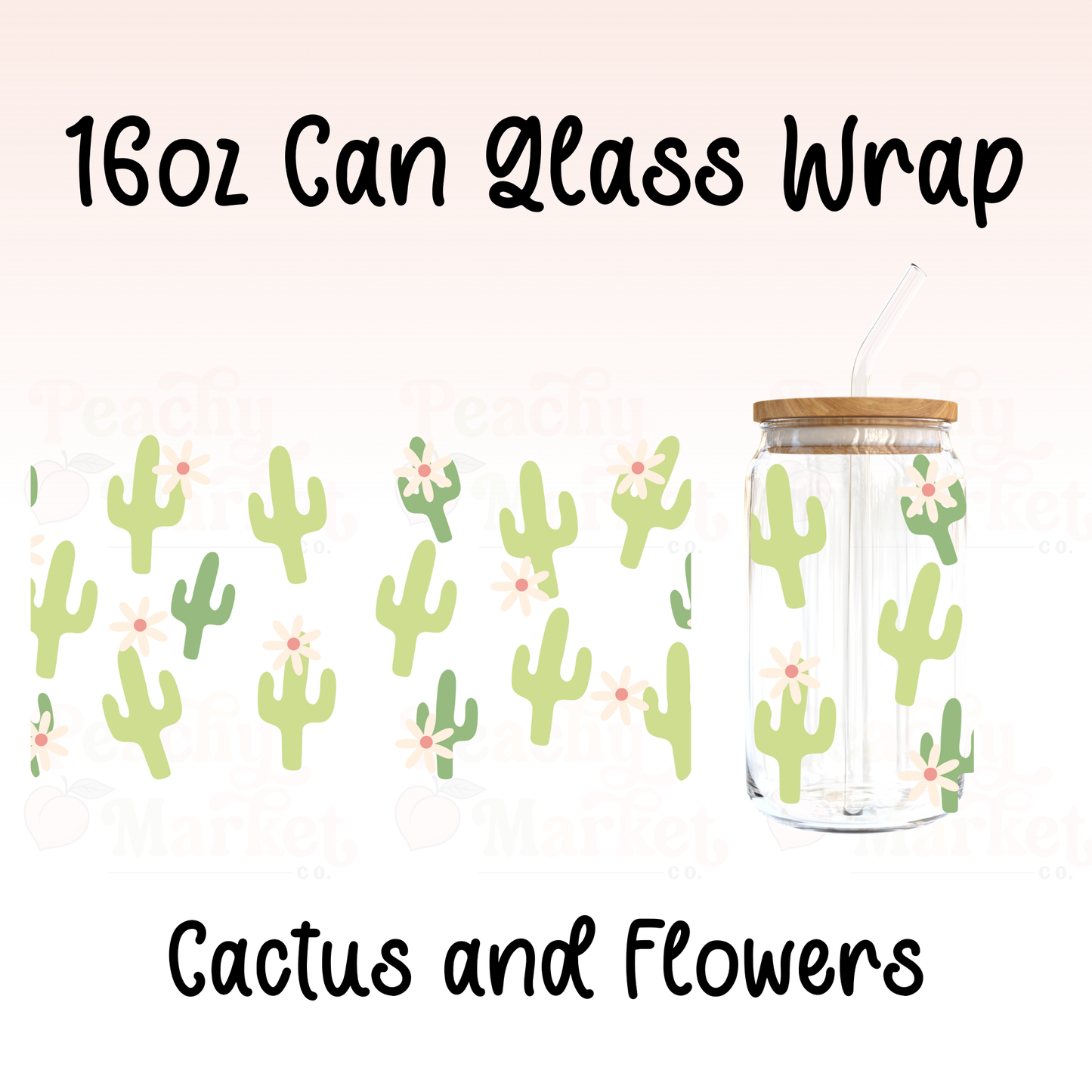 Cactus and Flowers 16oz Can Glass Wrap Vinyl