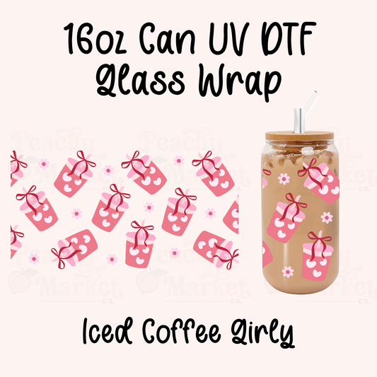 Iced Coffee Girly 16oz Can Glass Wrap UV DTF