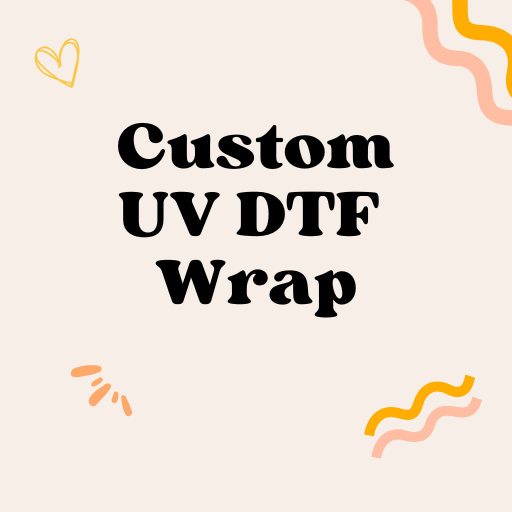 Custom UV DTF Wrap