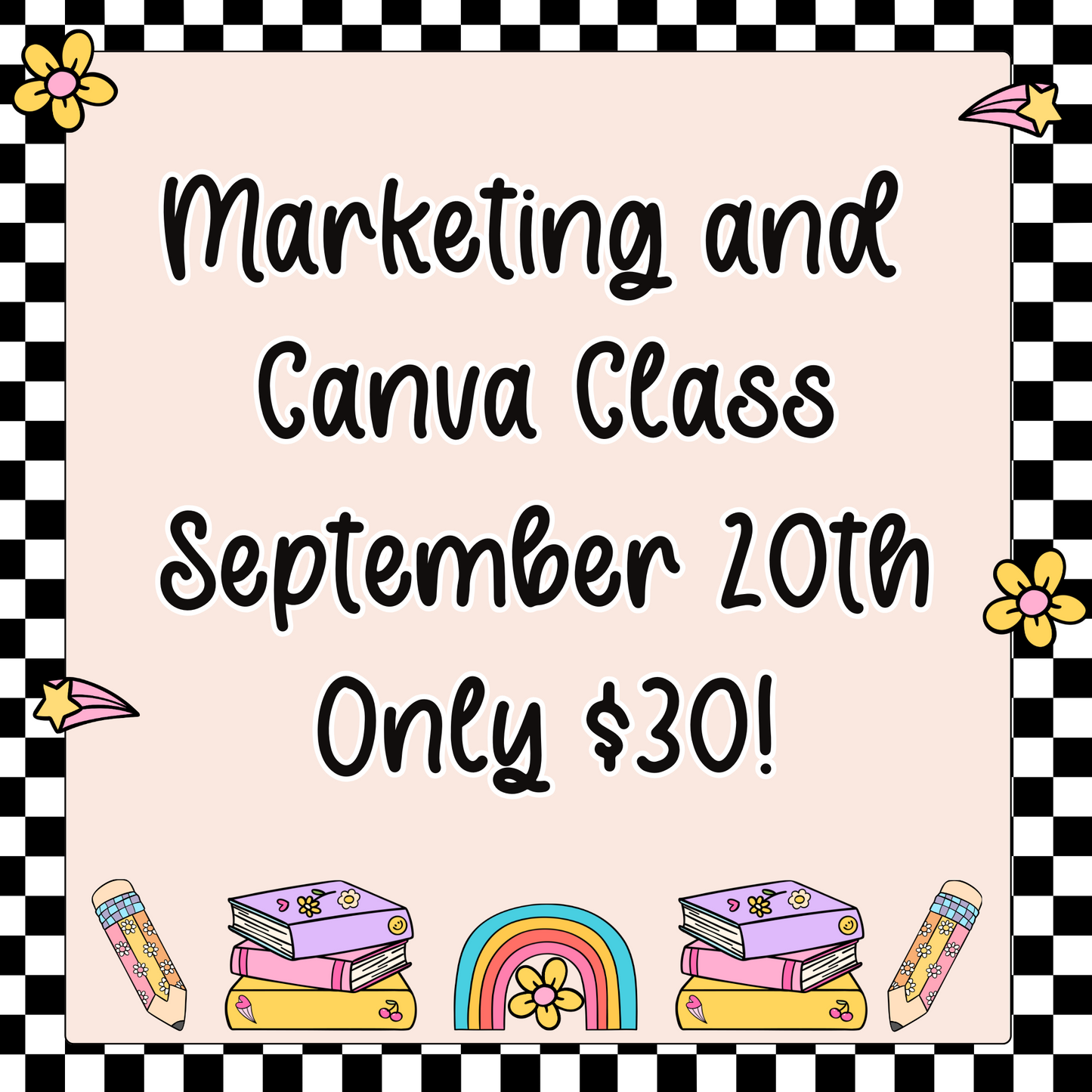 Marketing and Canva Class Only $30